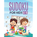 Sudoku For Kids 6-8: More Than 100+ Beginner, Easy and Fun Sudoku Puzzles That Keep Your Kids Busy, Designed Specifically For 6-7-8 year ol