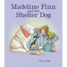 Madeline Finn and the Shelter Dog