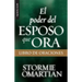 El Poder del Esposo Que Ora: Libro de Oraciones - Serie Favoritos