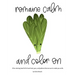 Romaine Calm and Color On!: A fun coloring book full of cute food, puns, and patterns that are sure to make you smile.