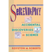 Serendipity: Accidental Discoveries in Science
