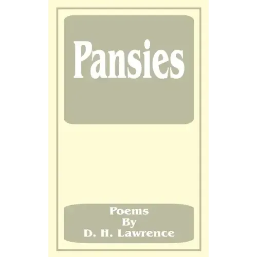 Pansies: Poems by D. H. Lawrence
