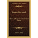 Project Sherwood: The U. S. Program In Controlled Fusion