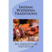 Indian Wedding Traditions