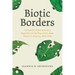 Biotic Borders: Transpacific Plant and Insect Migration and the Rise of Anti-Asian Racism in America, 1890-1950