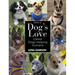 With a Dog's Love: Clever Dogs Helping Humans