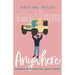 Anywhere: Another Romance for Jesus Freaks