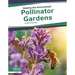 Pollinator Gardens