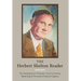 The Herbert Shelton Reader: The Development of Disease, Food Combining Made Easy & Principles of Natural Hygiene