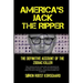 America's Jack The Ripper: The Definitive Account of the Zodiac Killer