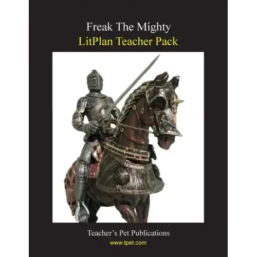Litplan Teacher Pack: Freak the Mighty