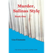 Murder, Salinas Style: Book One
