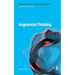 Augmented Thinking: How to Use Your Mind