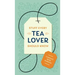 Stuff Every Tea Lover Should Know