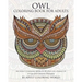 Owl Coloring Book For Adults: An Adult Coloring Book Of 40 Owls in a Range of Styles and Ornate Patterns