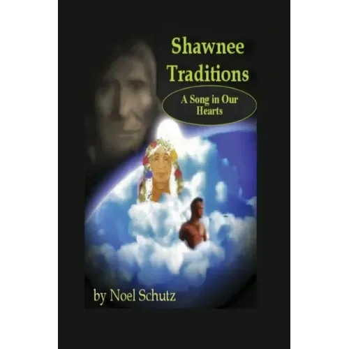 Shawnee Traditions: A Song in Our Hearts