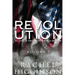 Love and Decay: Revolution, Volume One