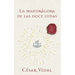 La Mandrágora de Las Doce Lunas: Una Novela