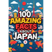 100 Amazing Facts About Japan: Mind-Blowing Fun Facts About Japan, Interesting Facts About Japan for Smart Kids, Everything Young Children's Should t