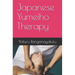 Japanese Yumeiho Therapy
