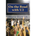 On the Road with U2: my musical journey