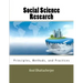 Social Science Research: Principles, Methods, and Practices