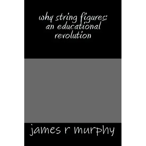 why string figures: an educational revolution
