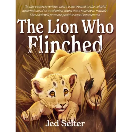 The Lion Who Flinched: The Cub Who Would Be King
