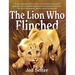 The Lion Who Flinched: The Cub Who Would Be King