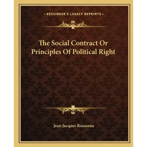 The Social Contract or Principles of Political Right