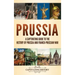 Prussia: A Captivating Guide to the History of Prussia and Franco-Prussian War