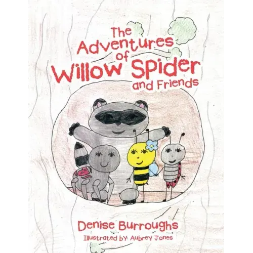 The Adventures of Willow Spider and Friends