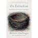 On Extinction: How We Became Estranged from Nature