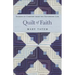 Quilt of Faith: Stories of Comfort from the Patchwork Life