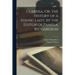 Clarissa, Or, the History of a Young Lady, by the Editor of Pamela. Richardson