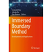 Immersed Boundary Method: Development and Applications
