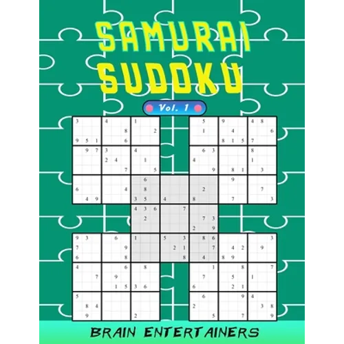 Samurai sudoku Vol. 1: 100 Adult samurai Puzzles Activity Book to Keep Your Brain Young. and hours of pure fun .