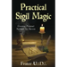 Practical Sigil Magic: Creating Personal Symbols for Success