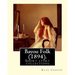 Bayou Folk (1894). By: Kate Chopin (World's Classics): Short fiction