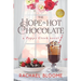 The Hope in Hot Chocolate: A Poppy Creek Novel: Large Print Edition