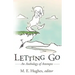 Letting Go: An Anthology of Attempts