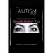 The Autism Diaries: Raising Children with Autism Through Mothers' Eyes