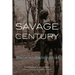 Savage Century: Back to Barbarism