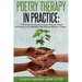 Poetry Therapy In Practice: A 7-Week Growth Treatment Group Model for Women in Underserved Communities that Motivate Behavior Changes