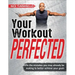 Your Workout Perfected