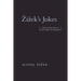 Zizek's Jokes: (Did You Hear the One about Hegel and Negation?)