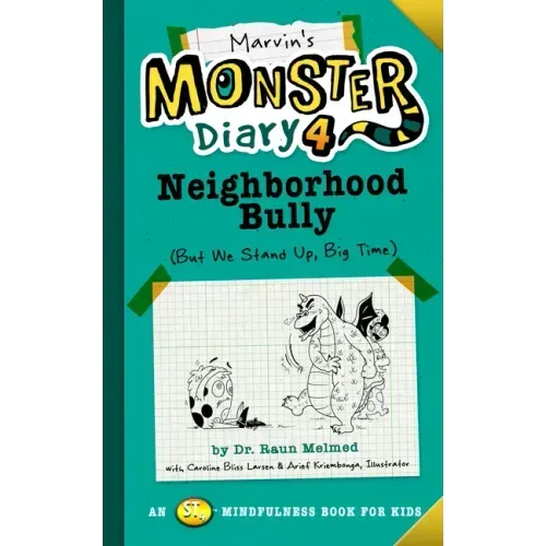 Marvin's Monster Diary 4: Neighborhood Bully: (But We Stand Up, Big Time!)