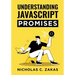 Understanding JavaScript Promises