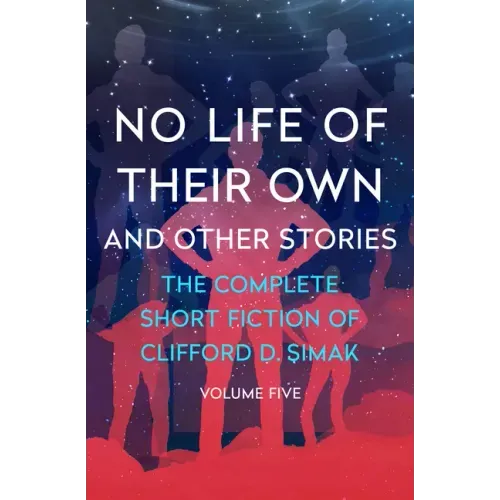 No Life of Their Own: And Other Stories