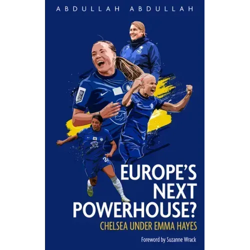 Chelsea FC Women: Europe's Next Powerhouse?